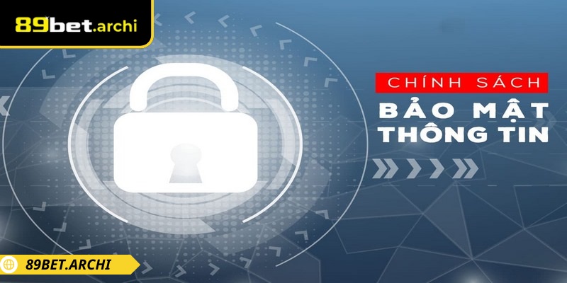 Chính sách bảo mật 89bet thu thập thông tin người dùng
